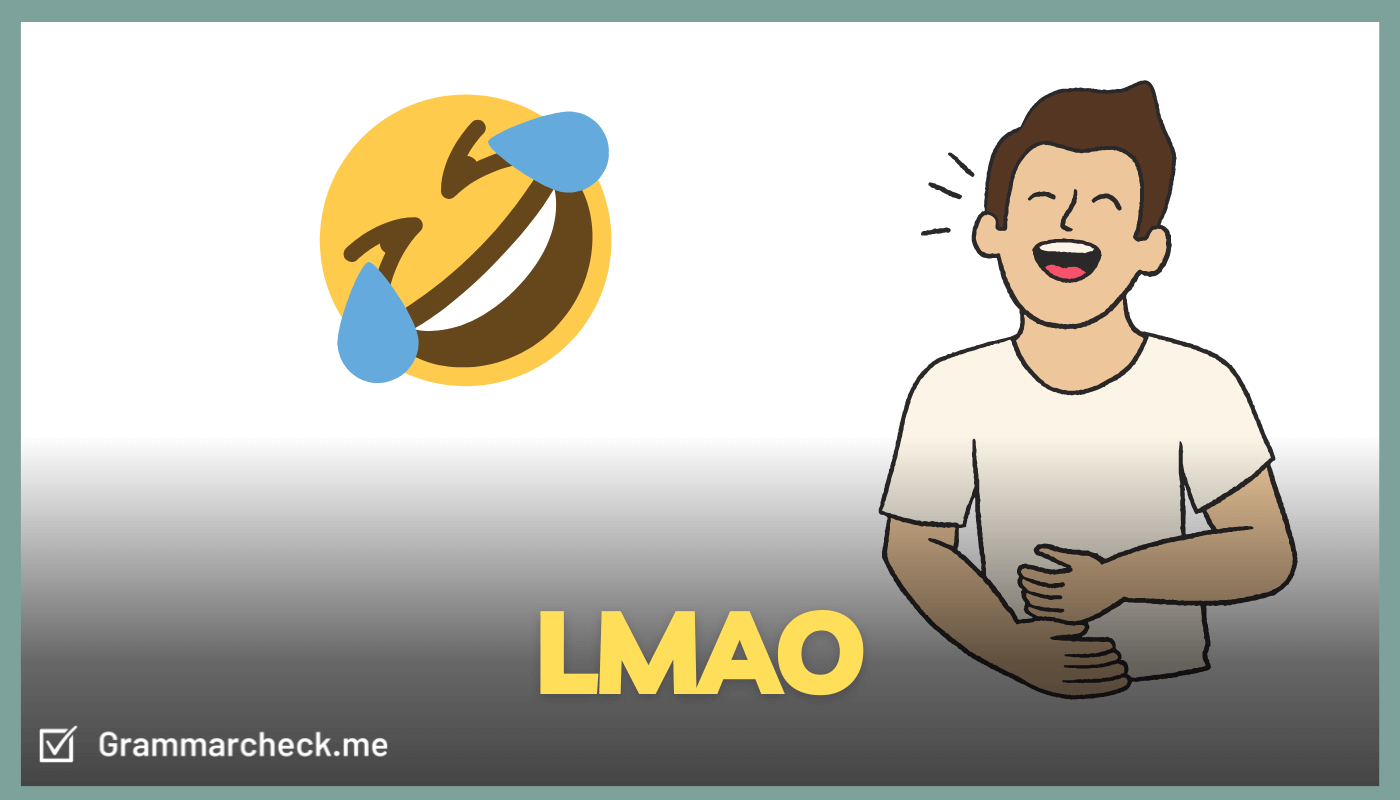 LMAO Meaning: What does LMAO Mean? (with Useful Examples) - Love