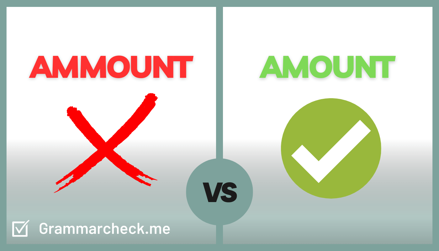 Ammount Vs Amount Which Spelling Is Correct 